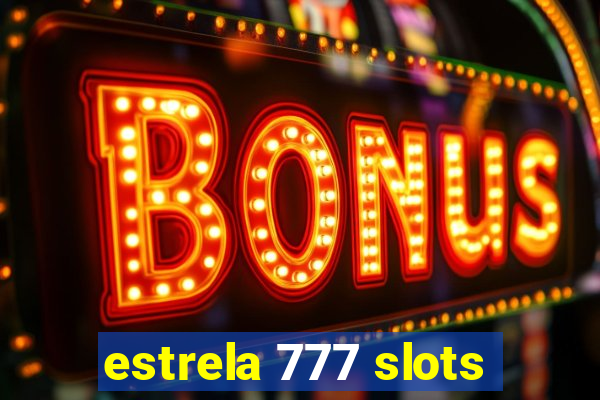 estrela 777 slots